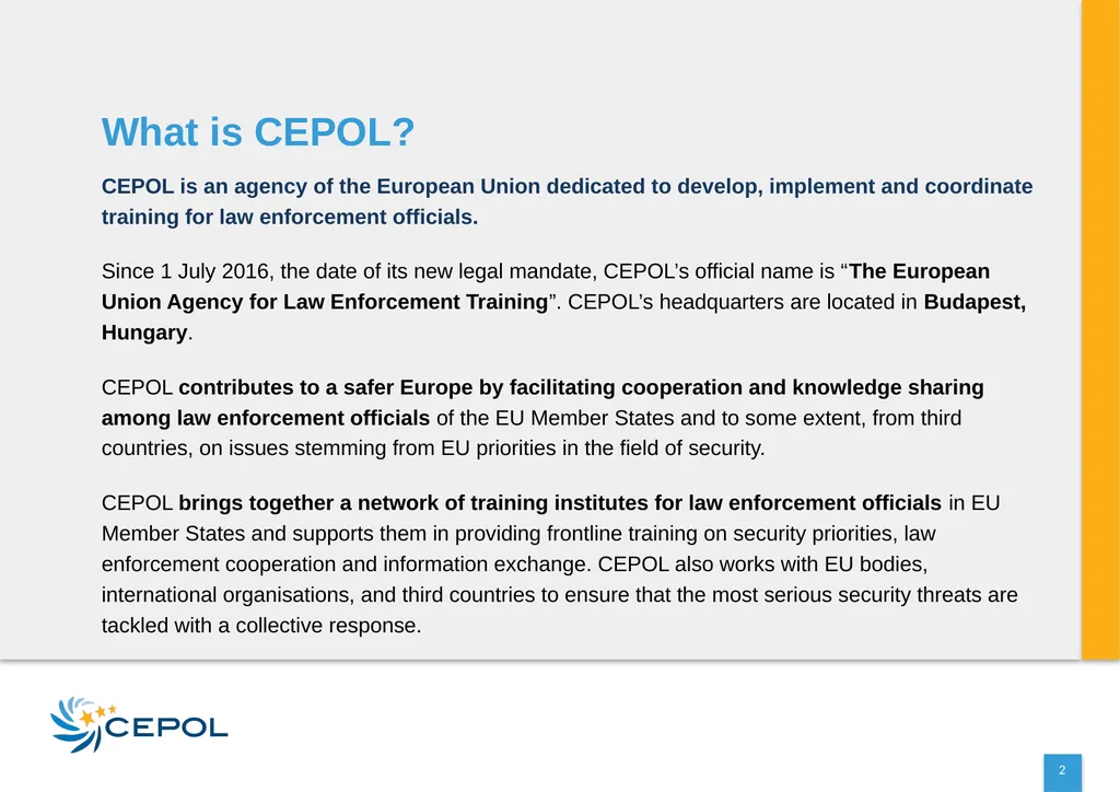 CEPOL EUROPEAN UNION AGENCY FOR LAW ENFORCEMENT - slide 2 of 34