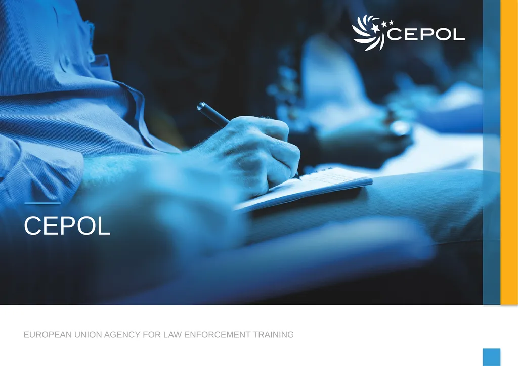 CEPOL EUROPEAN UNION AGENCY FOR LAW ENFORCEMENT - slide 1 of 34