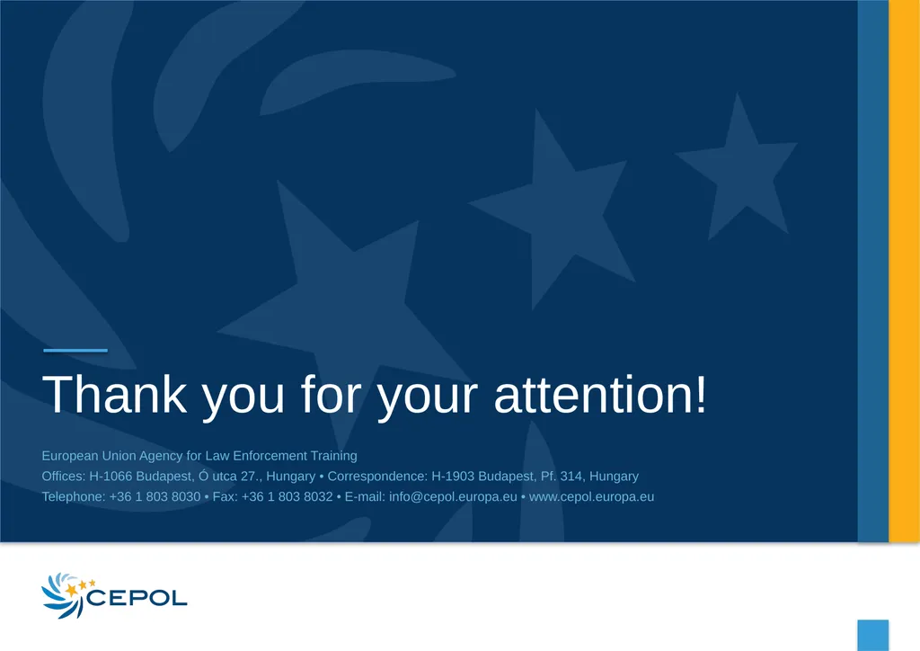CEPOL EUROPEAN UNION AGENCY FOR LAW ENFORCEMENT - slide 34 of 34