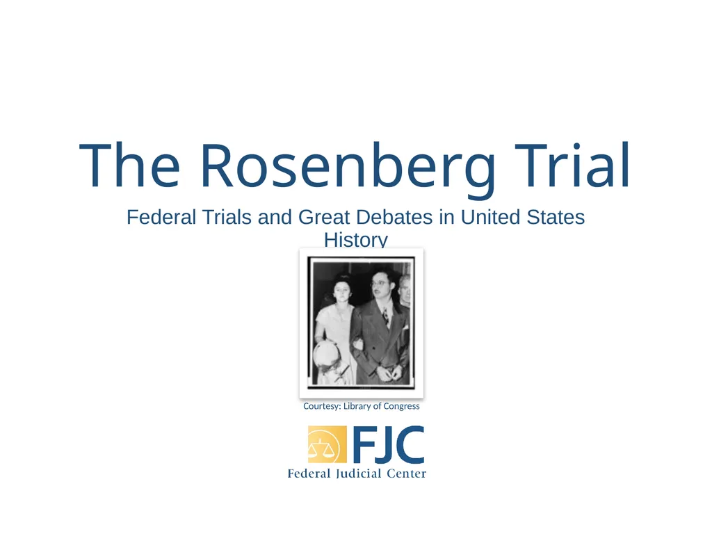 The Rosenberg Trial Federal Trials and Great