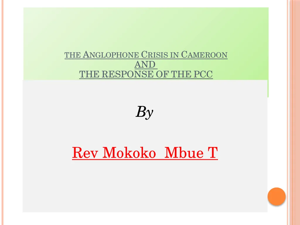 the Anglophone Crisis in Cameroon AND THE RESPONSE