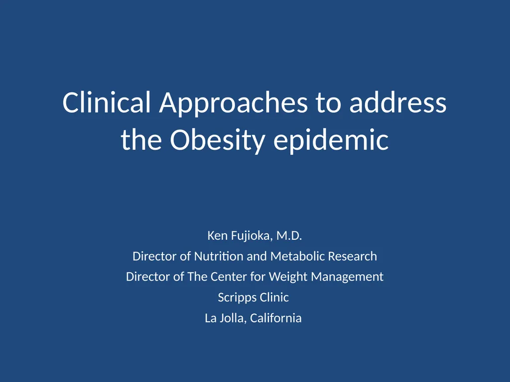 Clinical Approaches to address the Obesity