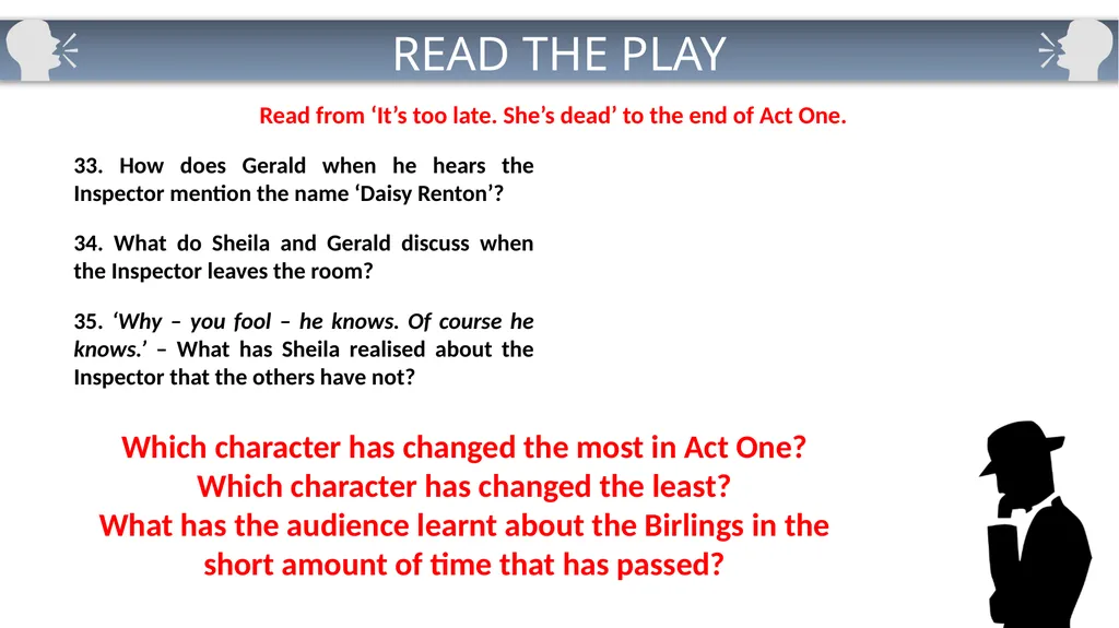 Cold Read Questions: Act One AN INSPECTOR CALLS 1 - slide 7 of 15
