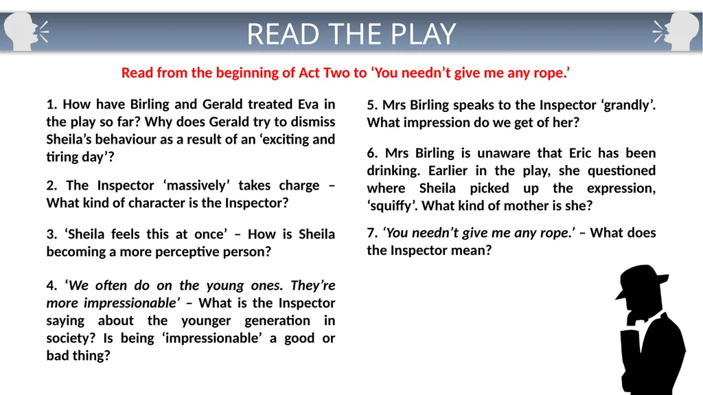 Cold Read Questions: Act One AN INSPECTOR CALLS 1 - slide 9 of 15