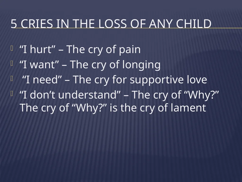 The Grieving Parent: Responding to Childhood - slide 20 of 81
