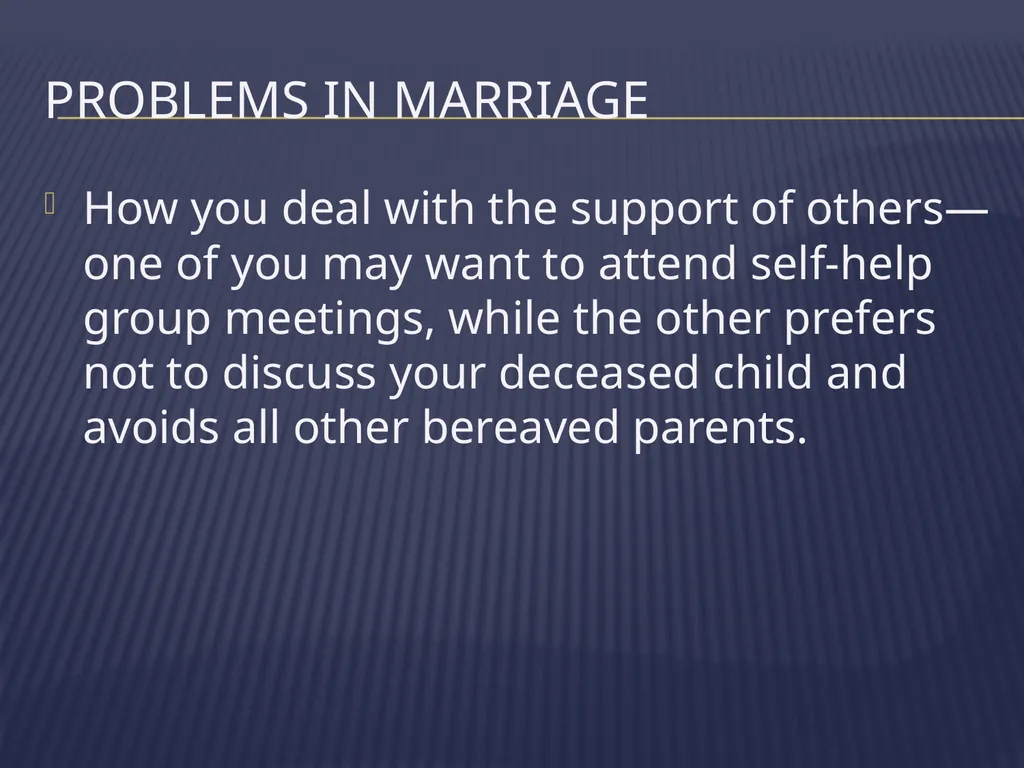 The Grieving Parent: Responding to Childhood - slide 42 of 81