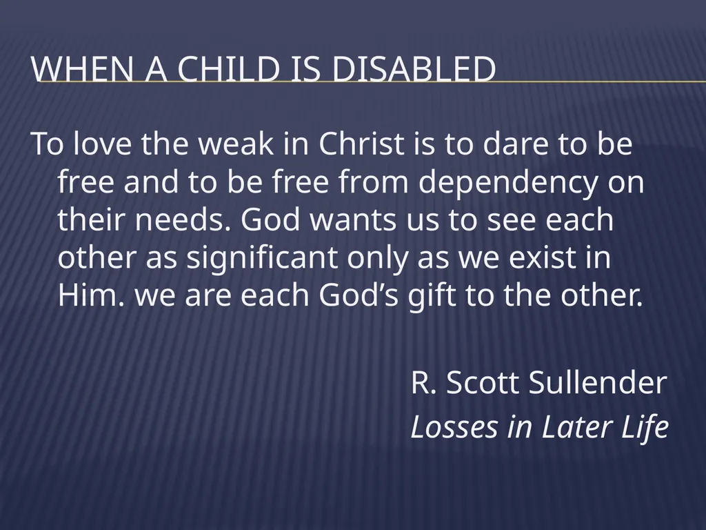 The Grieving Parent: Responding to Childhood - slide 59 of 81