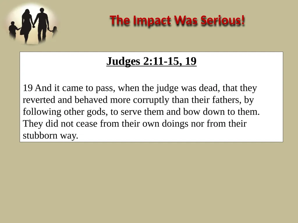 Judges 2:10 When all that generation had been - slide 4 of 29