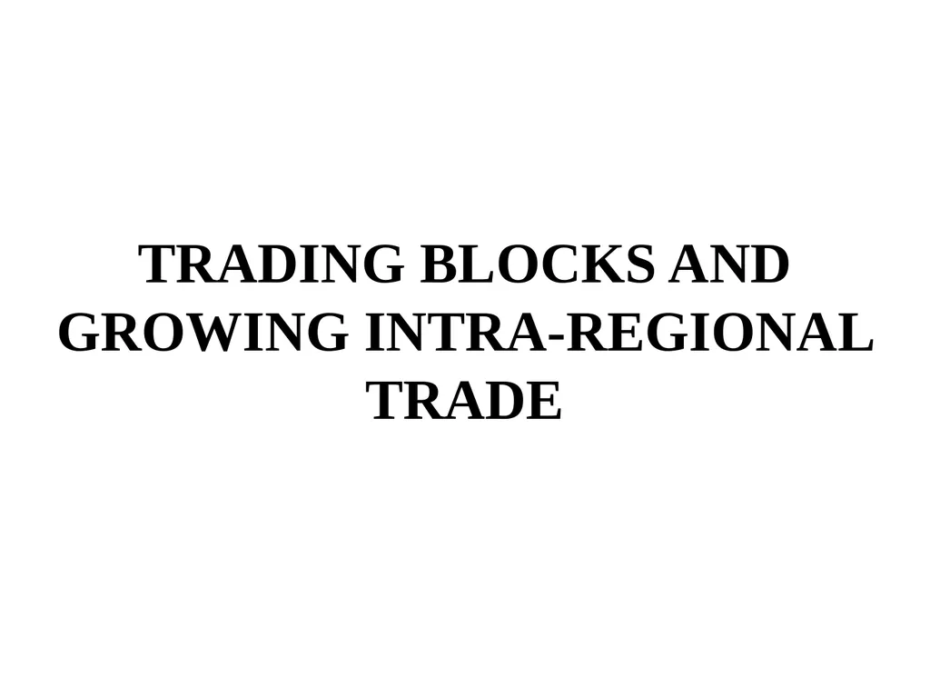 UNIT 2 International Business Environment Trading - slide 26 of 82