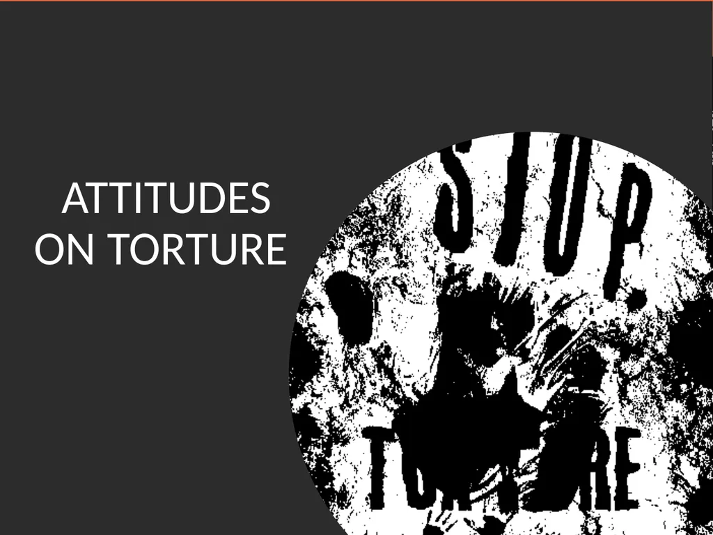ATTITUDES ON TORTURE Mart 2012 © 2012 Ipsos. All - slide 5 of 25