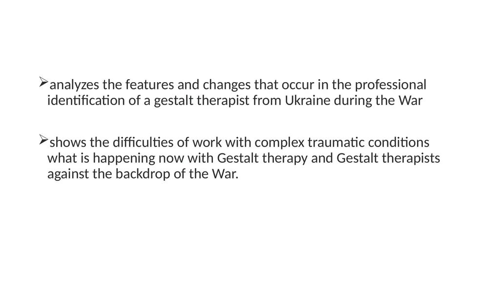 Gestalt therapy and gestalt therapist during the - slide 2 of 11