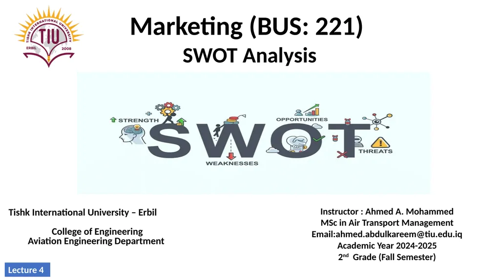 Marketing (BUS: 221) SWOT Analysis Tishk - slide 1 of 16