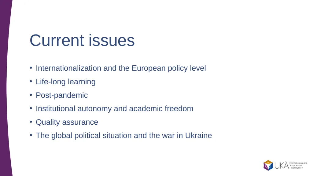 Higher education in Sweden Presentation to - slide 19 of 20