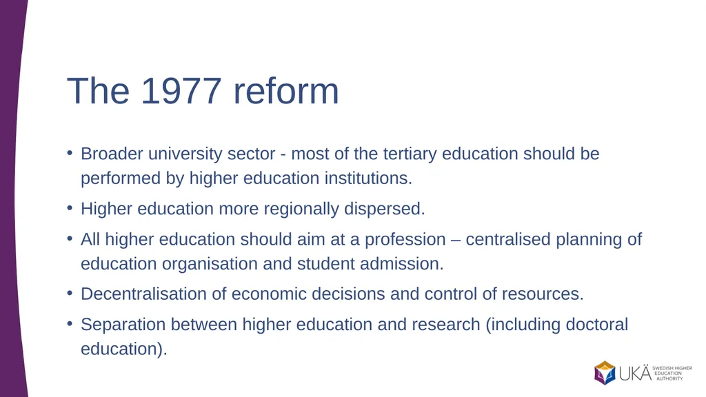 Higher education in Sweden Presentation to - slide 13 of 20