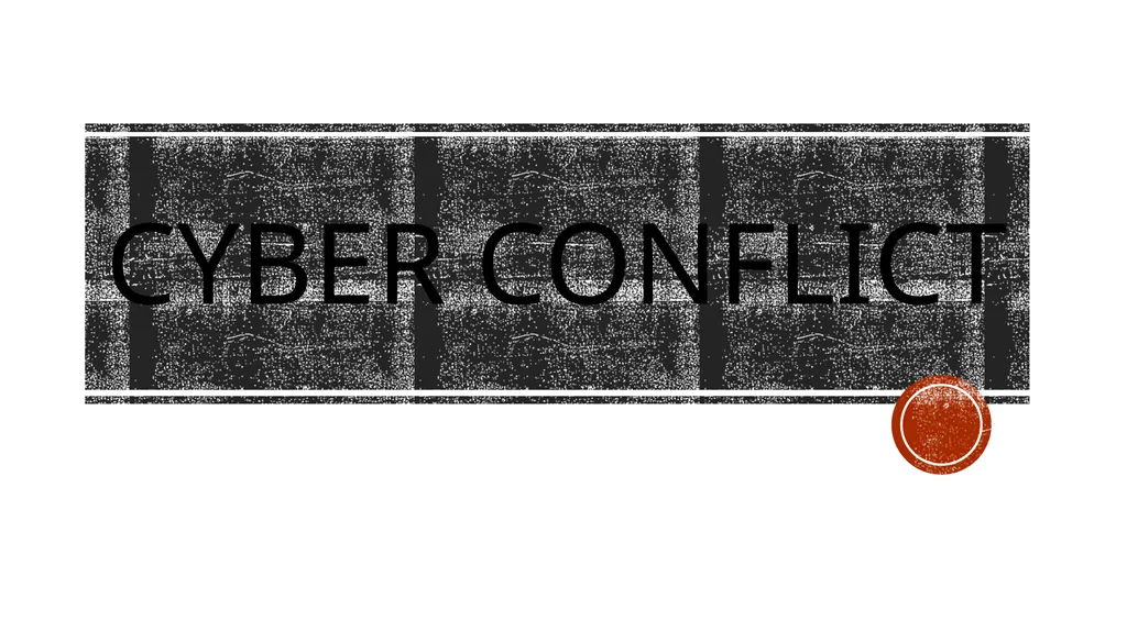 CYBER conflıct defınıtıon Today, conflict is
