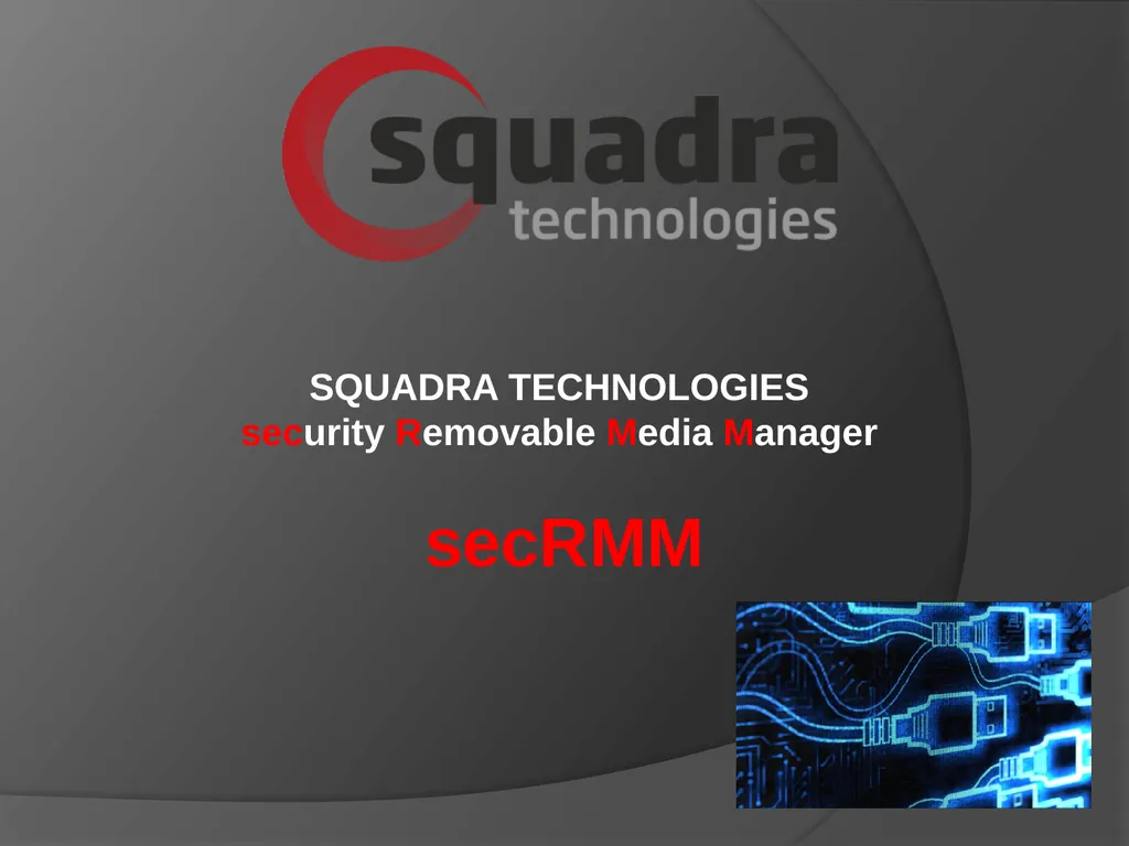 SQUADRA TECHNOLOGIES security Removable Media - slide 1 of 19