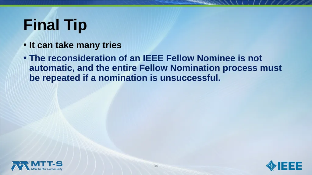 Fellow Search Committee / MTT-S Award Committee - slide 34 of 34