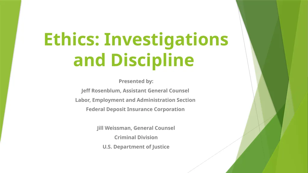 Ethics: Investigations and Discipline Presented - slide 1 of 29