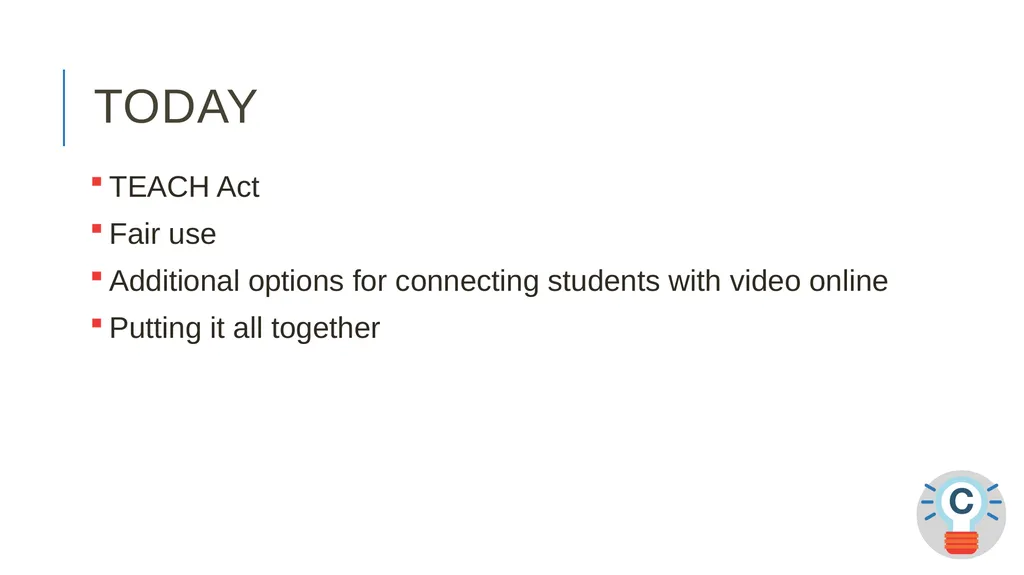 TEACH-ing Video Online? ALA CopyTalk Webinar May - slide 2 of 47