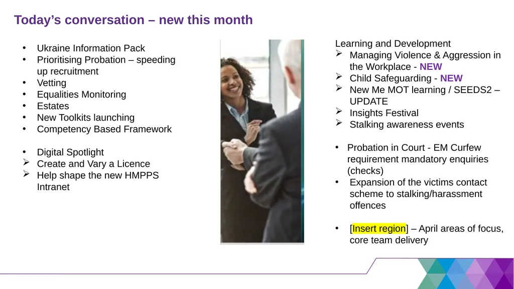 Presenter’s notes The April Regional Team Briefing - slide 4 of 28