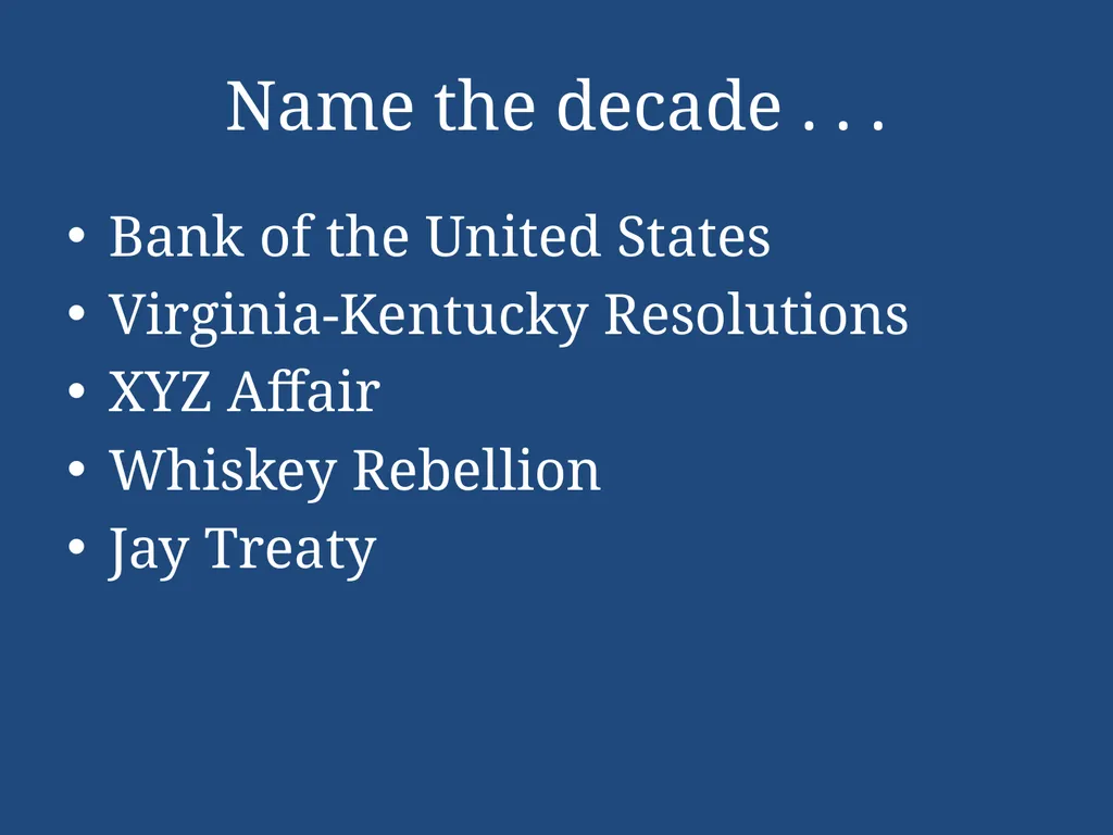 APUSH Periodization & Decades Review Name the - slide 10 of 96