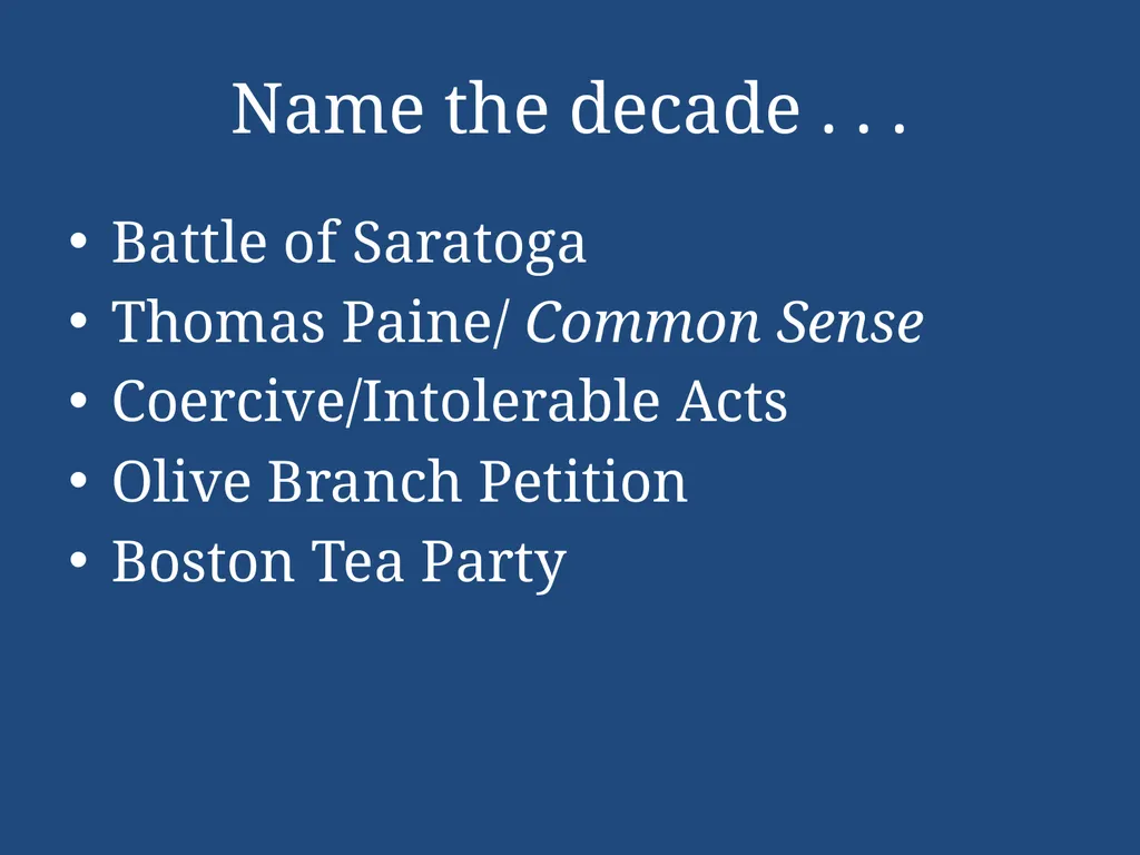APUSH Periodization & Decades Review Name the - slide 12 of 96