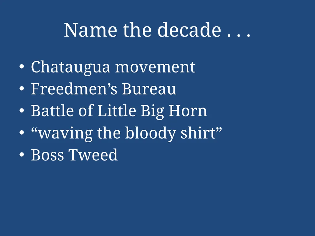 APUSH Periodization & Decades Review Name the - slide 16 of 96