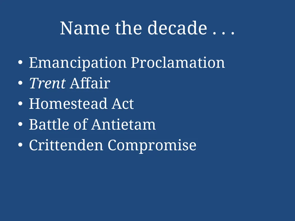 APUSH Periodization & Decades Review Name the - slide 22 of 96