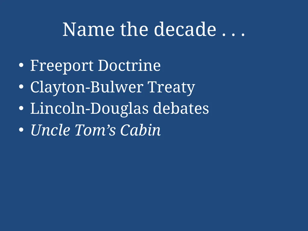 APUSH Periodization & Decades Review Name the - slide 27 of 96