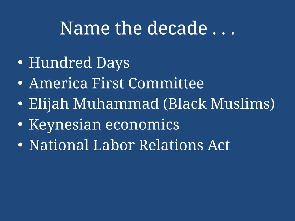 APUSH Periodization & Decades Review Name the - slide 31 of 96