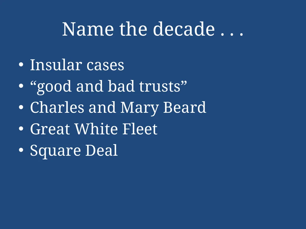 APUSH Periodization & Decades Review Name the - slide 32 of 96
