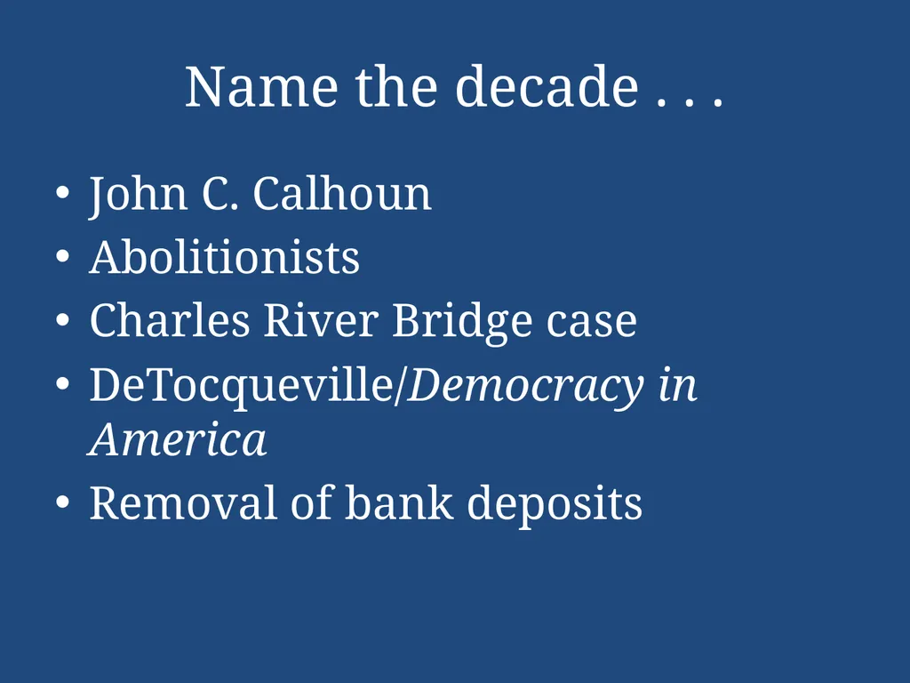 APUSH Periodization & Decades Review Name the - slide 36 of 96
