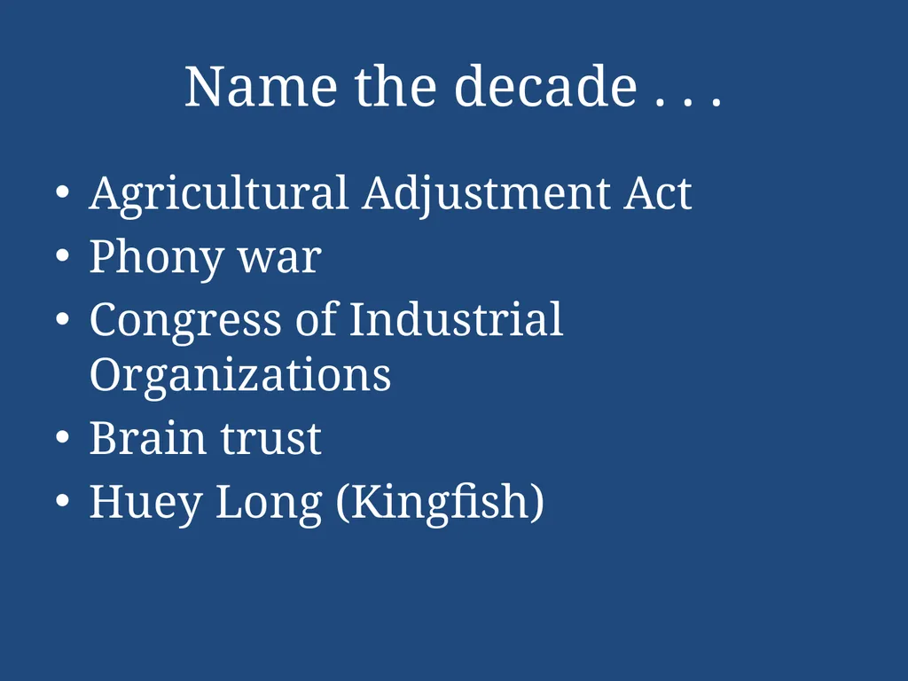 APUSH Periodization & Decades Review Name the - slide 4 of 96