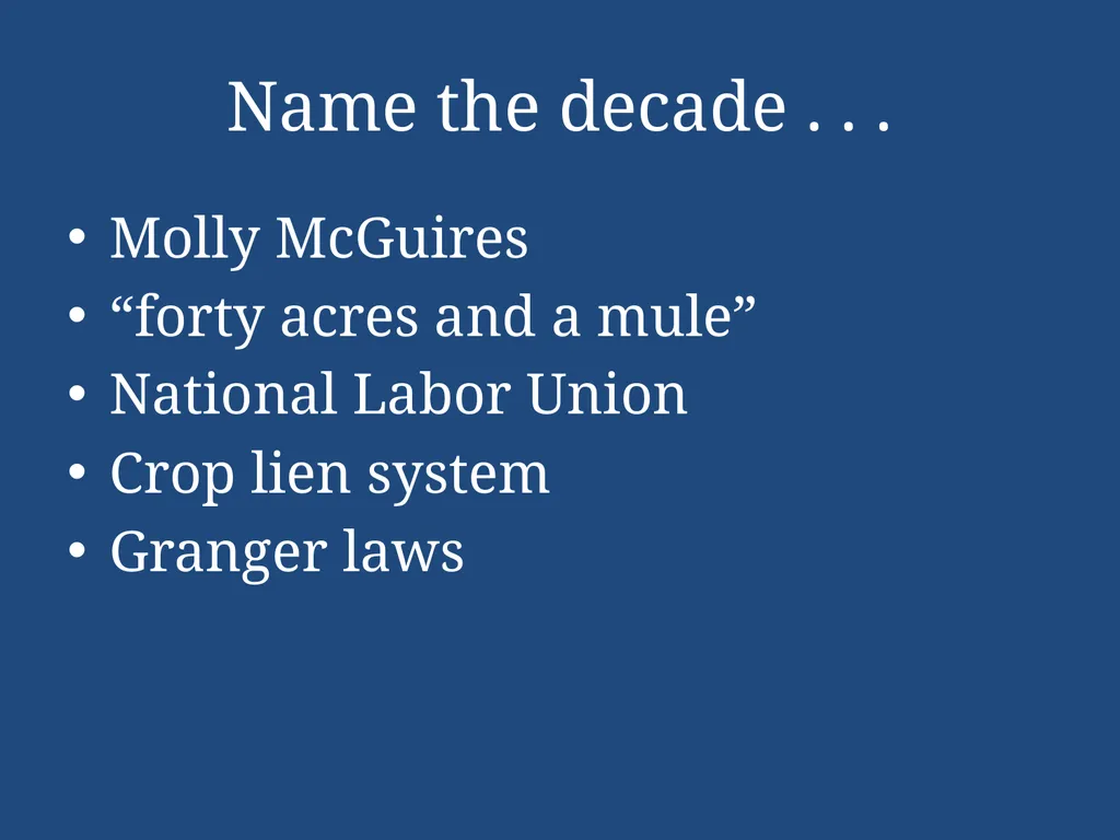 APUSH Periodization & Decades Review Name the - slide 47 of 96