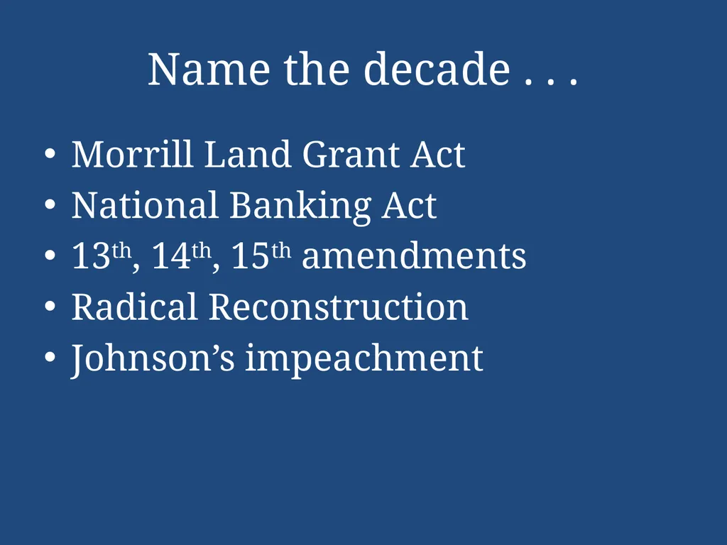 APUSH Periodization & Decades Review Name the - slide 49 of 96