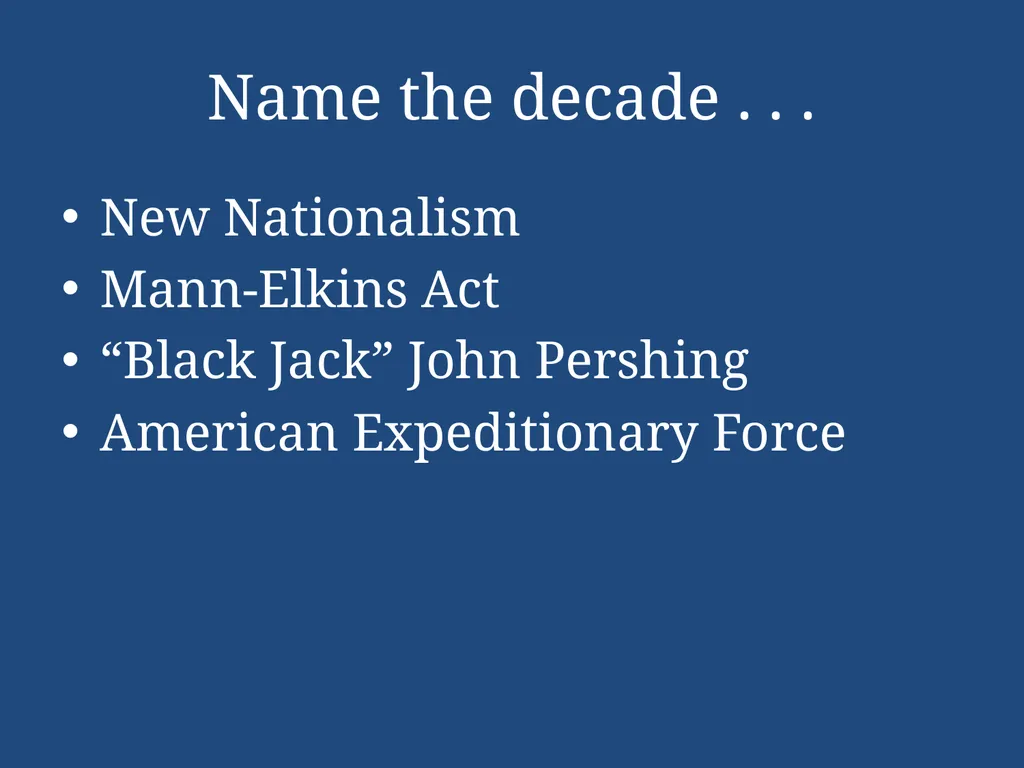 APUSH Periodization & Decades Review Name the - slide 52 of 96