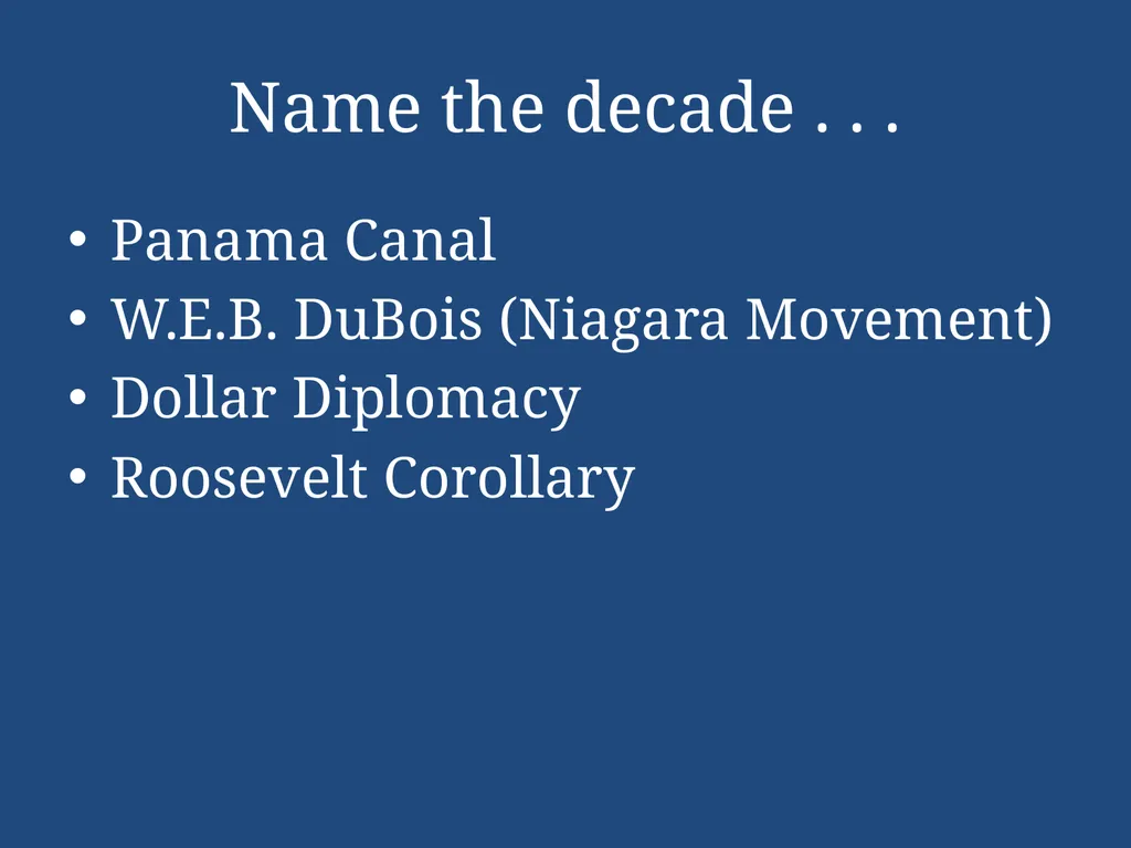 APUSH Periodization & Decades Review Name the - slide 56 of 96