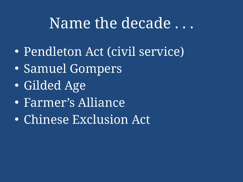 APUSH Periodization & Decades Review Name the - slide 58 of 96