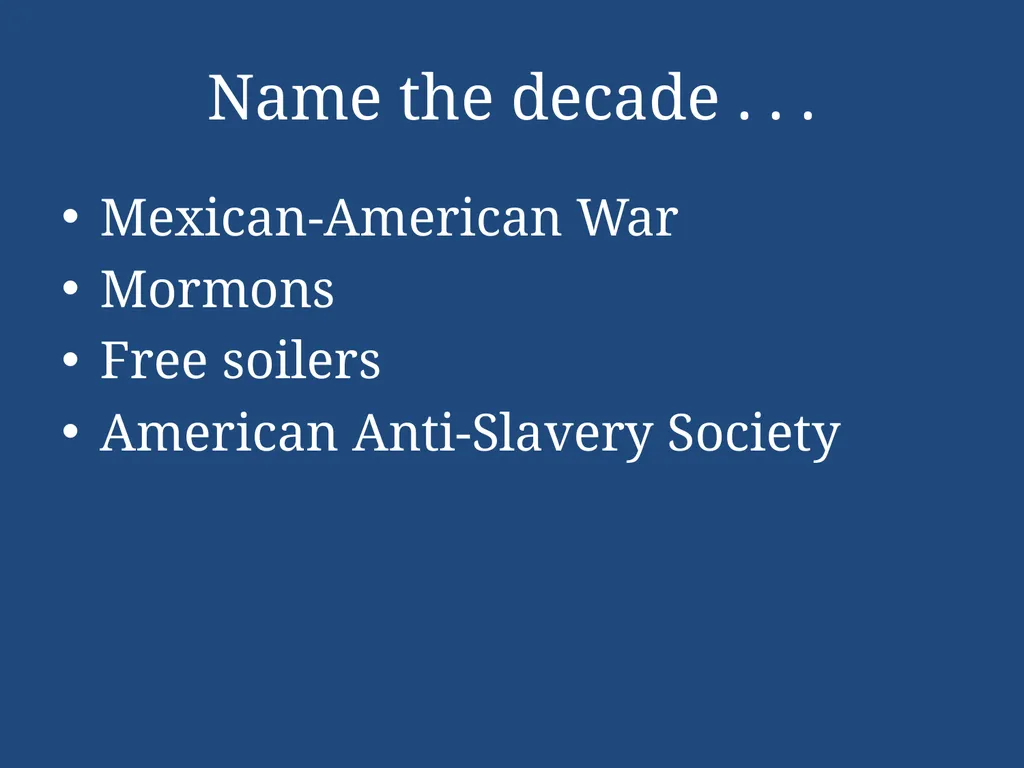 APUSH Periodization & Decades Review Name the - slide 62 of 96