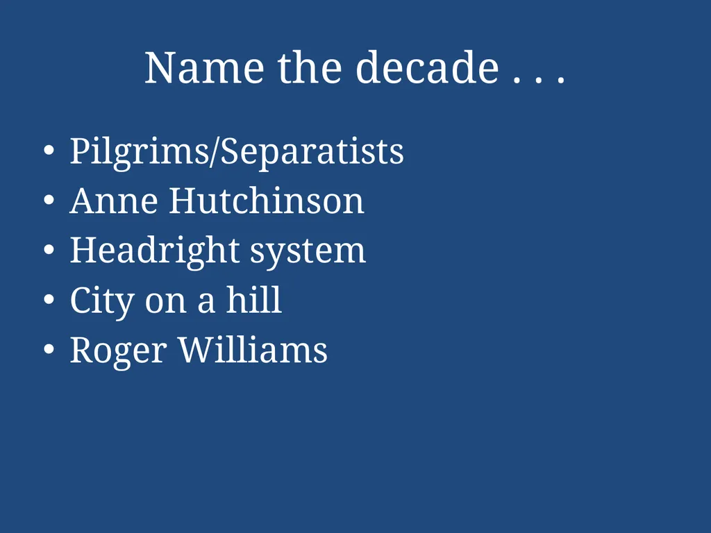 APUSH Periodization & Decades Review Name the - slide 65 of 96