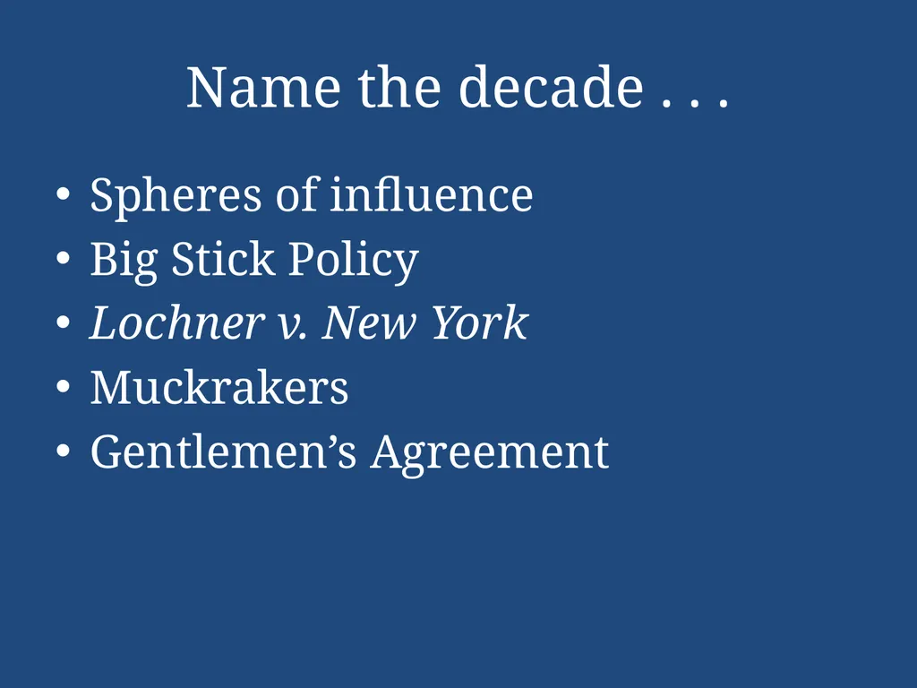 APUSH Periodization & Decades Review Name the - slide 74 of 96