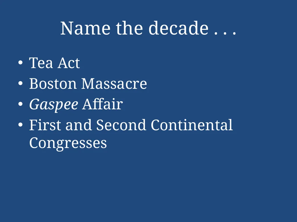 APUSH Periodization & Decades Review Name the - slide 77 of 96