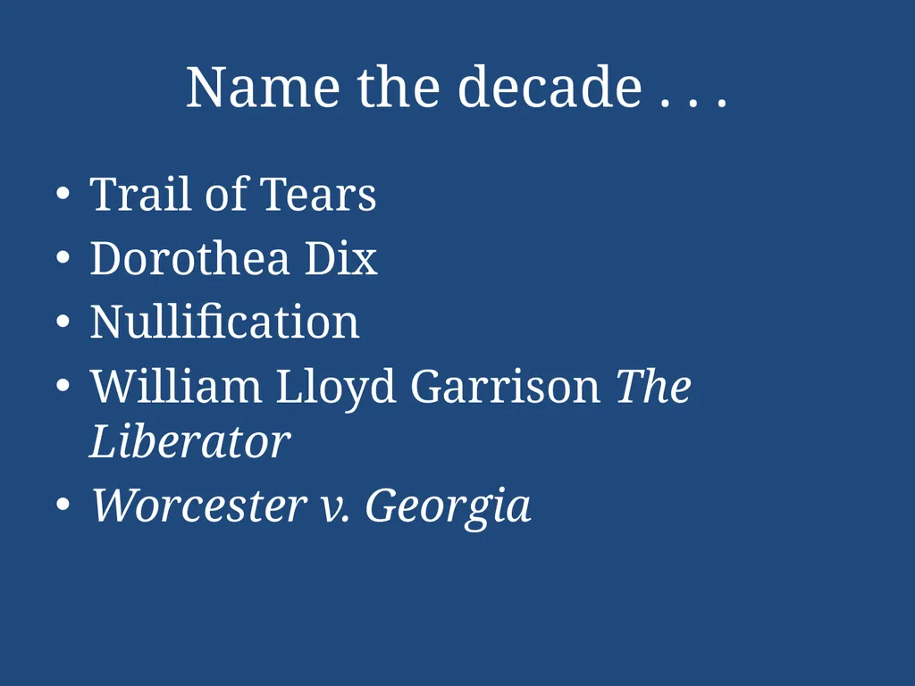 APUSH Periodization & Decades Review Name the - slide 82 of 96
