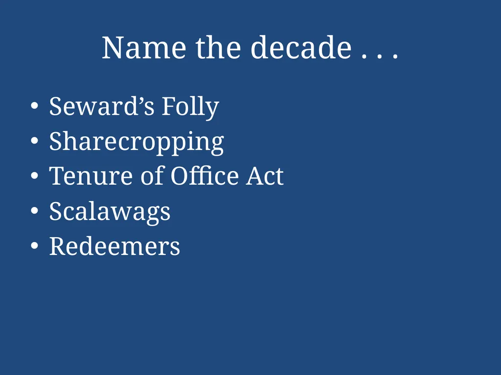 APUSH Periodization & Decades Review Name the - slide 94 of 96