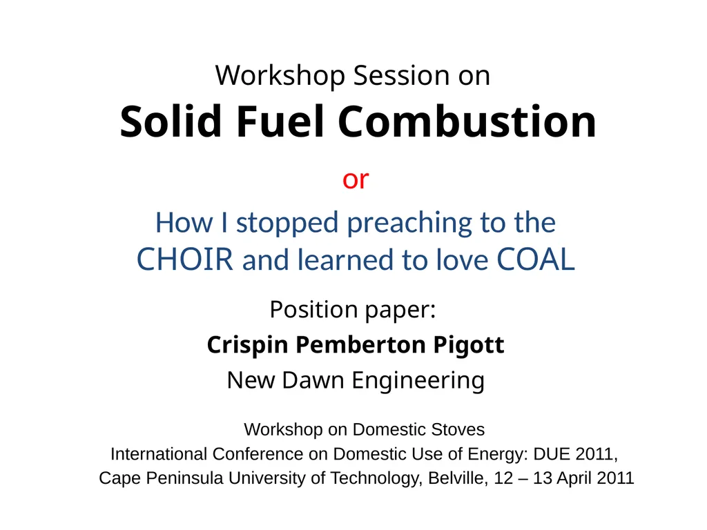 Workshop Session on Solid Fuel Combustion or How I - slide 1 of 14
