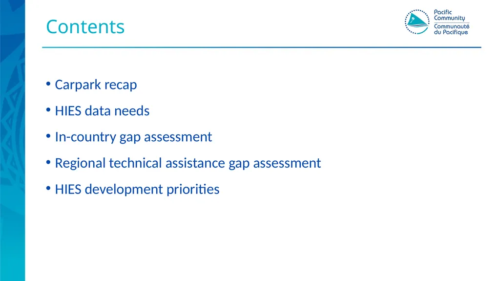 Pacific HIES methods: gap assessment Presenter - slide 2 of 8