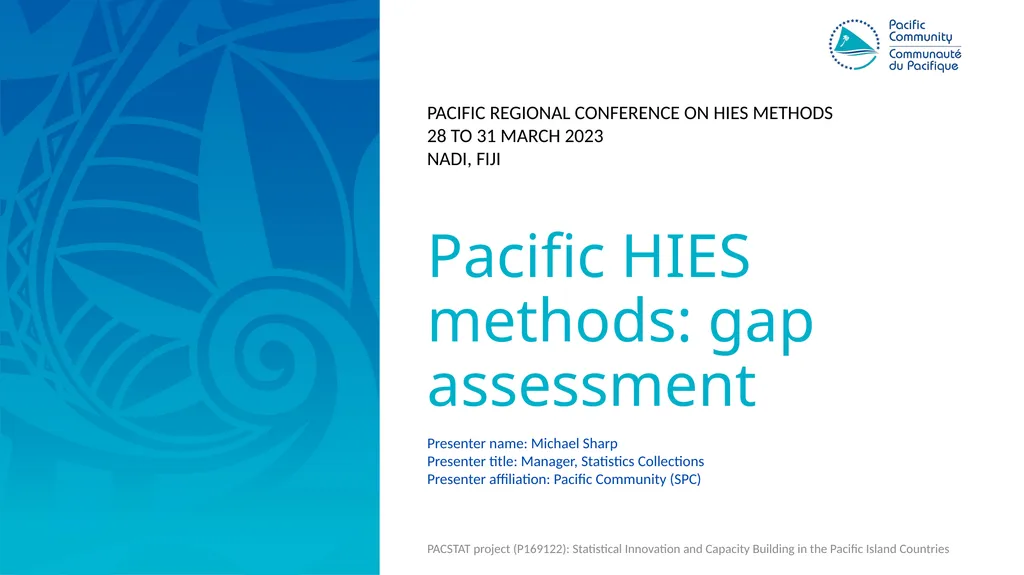 Pacific HIES methods: gap assessment Presenter