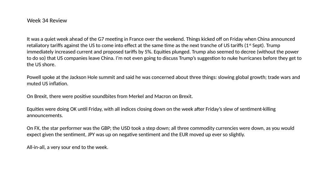 Week 33 Review We saw a lot of negative sentiment - slide 4 of 14