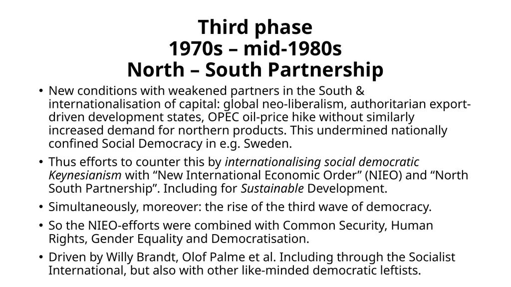 Seven Phases in the story of the-North-South - slide 5 of 10