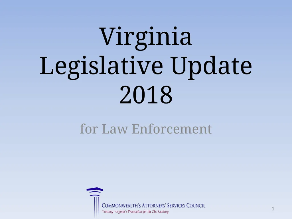 Virginia Legislative Update 2018 for Law - slide 1 of 152